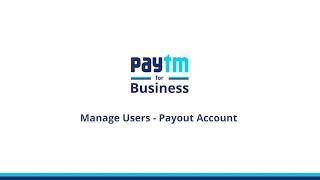 Paytm Payouts  How to associate Users to your Payout account [upl. by Priscilla]