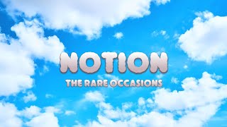 Notion  the rare occasions lyrics  reverb [upl. by Ermine]