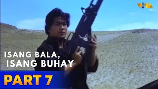 Isang Bala Isang Buhay Full Movie HD PART 7  Ramon Bong Revilla Jr Dawn Zulueta [upl. by Dnyletak]