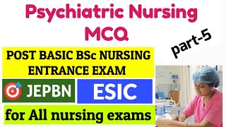 Psychiatric nursing MCQs II PBBSc nursing entrance🎯JEPBN II ESIC II all nursing exams II part5 II [upl. by Ainoz]