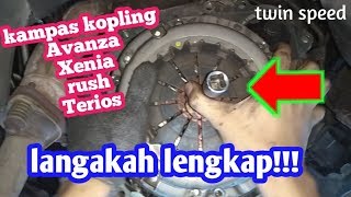 GANTI KAMPAS KOPLING MOBIL AVANZA XENIA RUSH TERIOS KARENA SELIP DAN BUNYI [upl. by Tremain225]