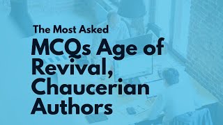 Age of Revival MCQs for NET JRF  Complete revision of Chaucerians [upl. by Jasen83]