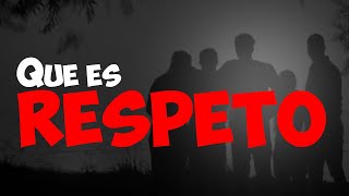 🔴¿Que es el RESPETO [upl. by Catherine]