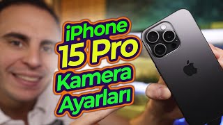 iPhone 15 Pro Kamera Ayarları Yeni Özellikler  Detaylı Anlatım [upl. by Ahsinet]