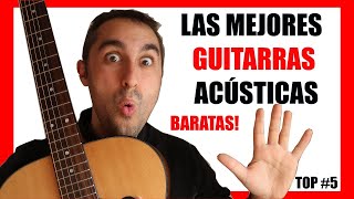 🎸 TOP 5 GUITARRAS ACÚSTICAS en CALIDAD PRECIO ✅ Te SORPRENDERÁN [upl. by Cacilie]