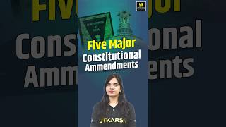 Five Major Constitutional Amendment consitution amendments utkarshlawclasses rekhamam [upl. by Ardyaf]