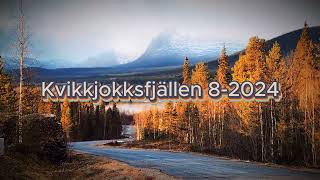 Kvikkjokksfjällen 82024 [upl. by Oivlis366]