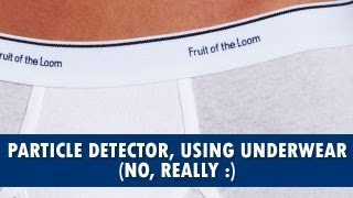 Detecting Cosmic Rays With Underwear Seriously [upl. by Nevi]