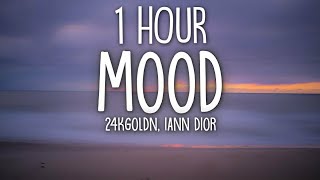 24kGoldn  Mood Lyrics ft Iann Dior 1 Hour [upl. by Sanborne]