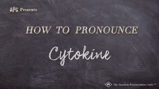 How to Pronounce Cytokine Real Life Examples [upl. by Woo]