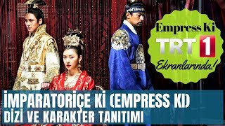 İMPARATORİÇE Kİ TRT 1de Başlıyor  Dizi ve Karakter Tanıtımı Empress Ki  Kore Dizisi [upl. by Aidin]