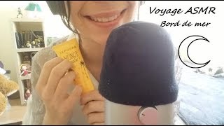 Voyage ASMR  Bord de mer  ASMR Français [upl. by Aedrahs]