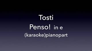 Penso Tosti in e Piano accompanimentkaraoke [upl. by Ratcliffe]