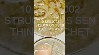 10 SEN 2002 STRUCK ON 5 SEN THICKNESS PLANCHET altimecollection MyErrorCoin mym10sen mym5sen [upl. by Crary518]