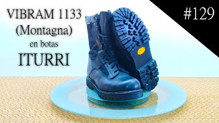 129 Resolado de botas militares Iturri con Vibram Montagna Resoling Iturri boots with vibram sole [upl. by Narrad]