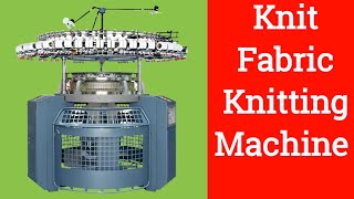 Fabric Knitting Machine  Knit Fabric Knitting Machine  Textile machine process [upl. by Notyep935]