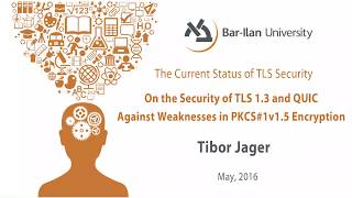 On the Security of TLS 13 and QUIC Against Weakness in PKCS1 v15 Encryption  Tibor Jager [upl. by Ferdie]