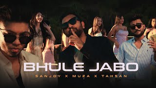 Bhule Jabo  Sanjoy  Tahsan  Muza Official Music Video [upl. by March]