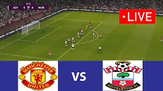 🔴Southampton vs Man United LIVE FOOTBALL MATCH TODAY I Manchester United Football Live I Pes 21 Game [upl. by Waters]