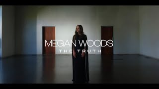 Megan Woods  The Truth Official Lyric Video [upl. by Petersen]