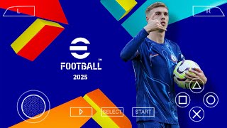 eFootball 25 Ppsspp  New Patch  English Version  Updated Kits Ball Adboard amp New Texture [upl. by Alston]