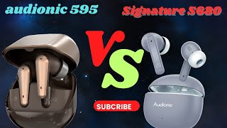 AUDIONIC 595 VS SIGNATURE S680 Review and Unboxing [upl. by Nelo]