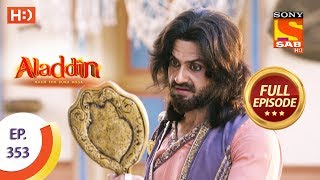 Aladdin  Ep 353  Full Episode  23rd December 2019 [upl. by Bresee]