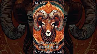 Ariete Oroscopo dal 04 al 10 Novembre 2024 [upl. by Nonac]