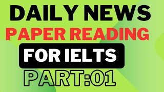 Daily news paper reading for ielts  Speak English With Mamun  Part01 [upl. by Risay127]