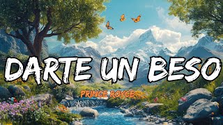 Prince Royce  Darte un Beso Lyrics Letra [upl. by Ateekal]