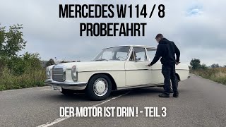 HEMTSCHAK KLASSIK  Hat sich die Instandsetzung gelohnt  Mercedes W114 8  Teil 3 [upl. by Dewayne410]