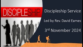 Discipleship Service led by Rev David Eames [upl. by Nyrroc]