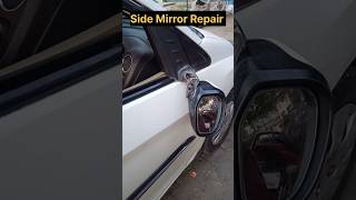 Side Mirror Repair automobile ytshorts [upl. by Anytsirk]