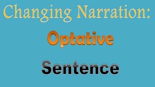 Changing Narration Optative Sentence [upl. by Edak]