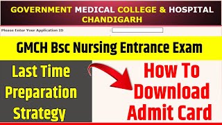 GMCH Bsc Nursing Admit Card Download🔥GMCH Nursing Exam  Gmch Chandigarh Nursing  Bsc Nursing Exam [upl. by Attelrac]