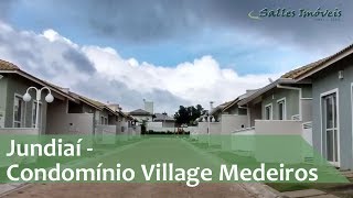 Jundiaí  Condomínio Village Medeiros [upl. by Dor]