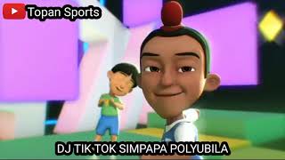 DJ TIK TOK  SIMPAPA POLYUBILA Versi UPIN amp IPIN Terbaru 2021 FULL JOGED UPIN amp IPIN [upl. by Netsud]