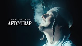 Loco Franco  APTO TRAP Official Music Video [upl. by Angie]