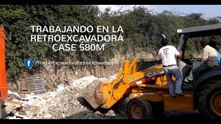 TRABAJANDO EN LA RETROEXCAVADORA CASE 580M [upl. by Daht973]