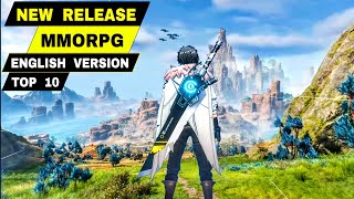 Top 10 NEW RELEASE MMORPG Games for Android amp iOS  Best NEW MMORPG Mobile ENGLISH [upl. by Sion]