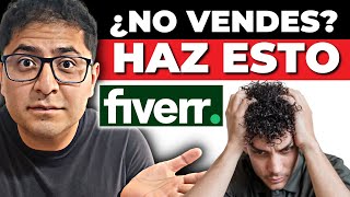 CÓMO CONSEGUIR CLIENTES EN FIVERR Y EMPEZAR A VENDER RÁPIDO  EL PROBLEMA POR EL QUE NO VENDES [upl. by Retniw514]