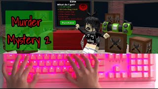 Murder Mystery 2 keyboard ASMR II ELITE GAME PASS [upl. by Eipper]