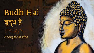 Budh Hai  A Song for Buddha  Buddha Purnima 2021  Sounds of Isha [upl. by Siaht661]