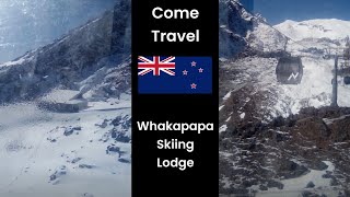 Come Travel 🇳🇿Whakapapa Skiing Lodge🇳🇿 [upl. by Seuqram653]