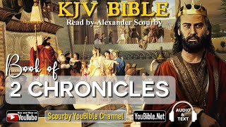 14 New KJV Bible  2 CHRONICLES  Audio and Text  by Alexander Scourby  God is Love and Truth [upl. by Askwith704]