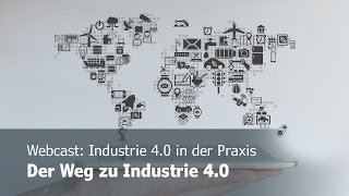 Webinar  Der Weg zu Industrie 40 [upl. by Kennan]