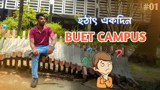 BUET Campus এ হঠাৎ একদিন কেন গেলাম  BUET Campus Tour  IHR Ki Vines [upl. by Surat]