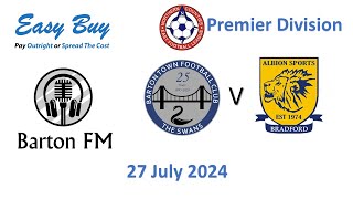 Barton Town v Albion Sports NCEL Premier 27 July 2024 [upl. by Kruger]