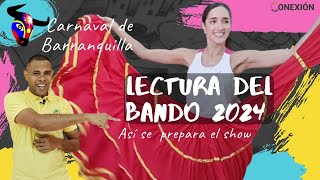 Carnaval de Barraquilla Lectura del bando 2024 ¡así se crea el show [upl. by Anibur944]