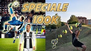 SPECIALE 100K  Imitiamo i Tiri impossibili di Ronaldo Messi e altri Trick Shots [upl. by Nirehtak665]